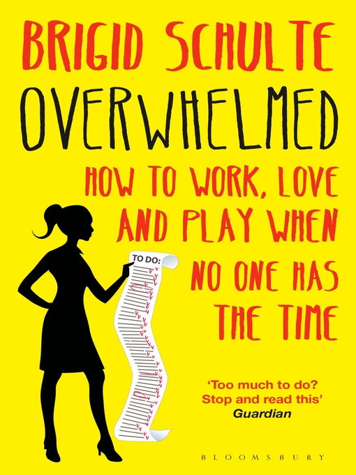 Title details for Overwhelmed by Brigid Schulte - Wait list